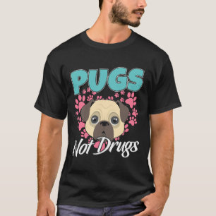 Pugs Not Drugs Mops Dogs Classic T-Shirt 804