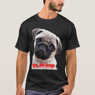 Pugs, not drugs T-Shirt