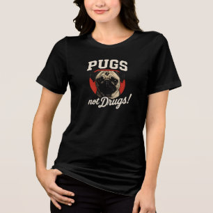 PUGS not Drugs! Tri-Blend Shirt