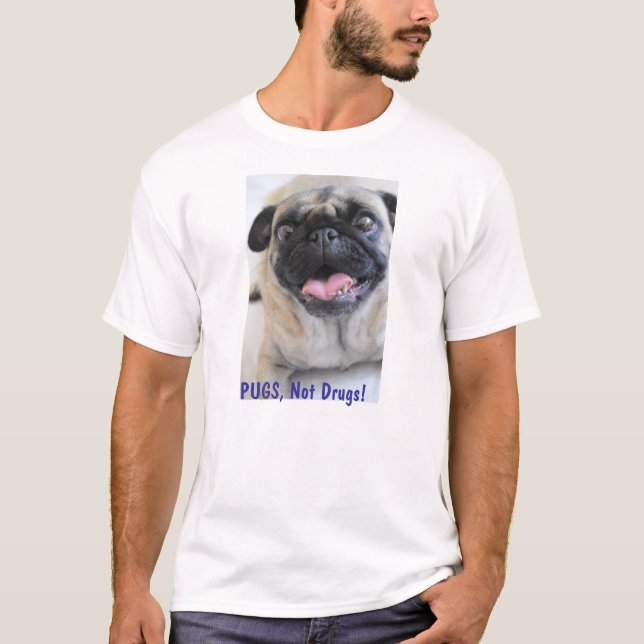 Pugs, not drugs Tshirt (Front)