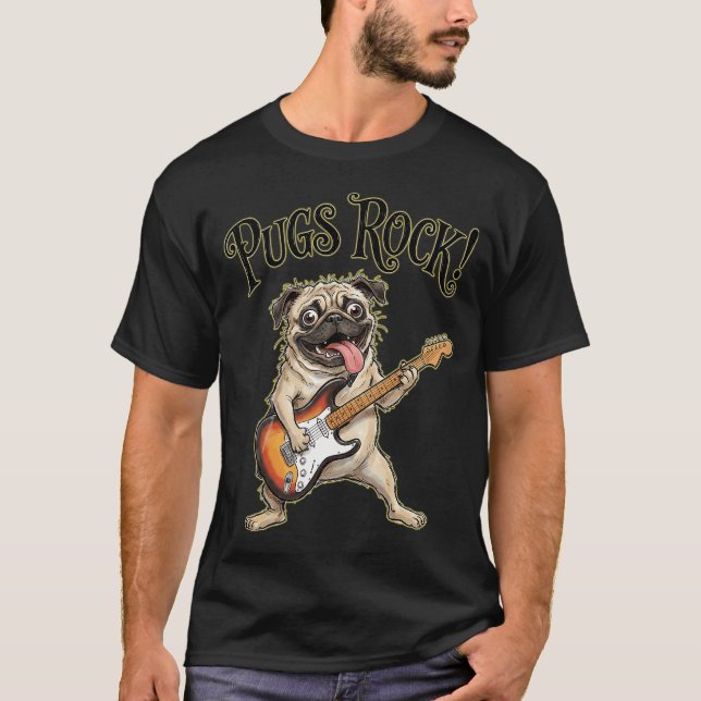Pugs Rock! T-Shirt (Front)