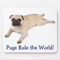 Pugs Rule the World Mousepad