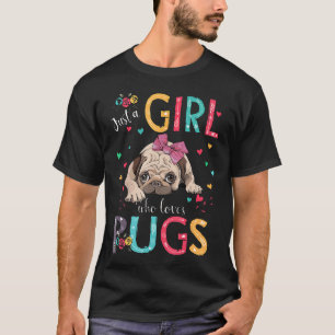 Pugs Shirt Just A Girl Who Loves Pugs