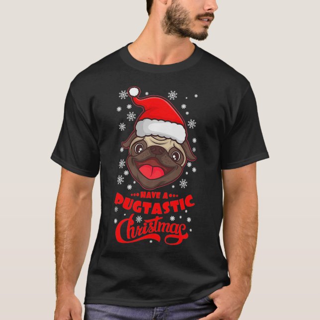 PUGTASTIC CHRISTMAS PUG Owner Funny Dog Lover T-Shirt (Front)