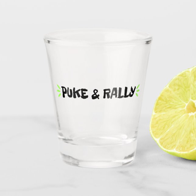 Puke & Rally Shot Glass | Party Champion Edition (Front)
