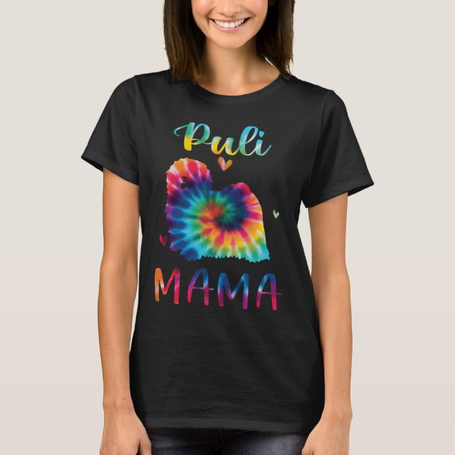 Puli Mama Tie Dye Dog Mom Mothers Day T-Shirt (Front)