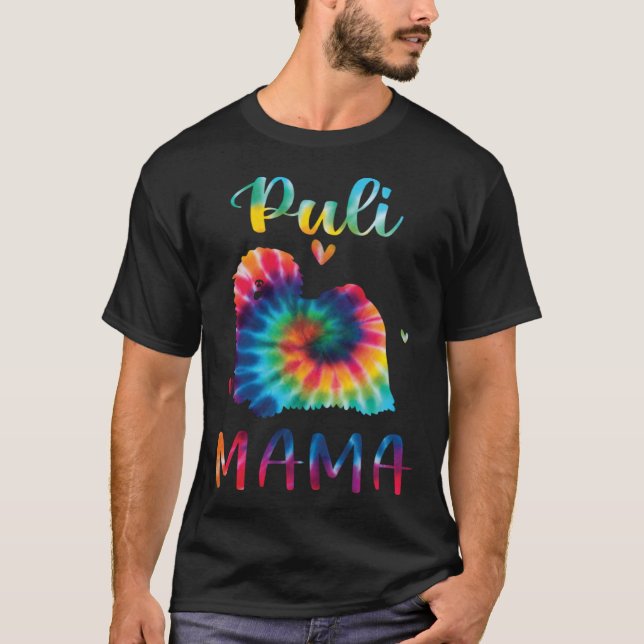 Puli Mama Tie Dye Dog Mom Mothers Day T-Shirt (Front)