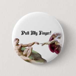 Pull My Finger - Michelangelo Creation Fart Humour 6 Cm Round Badge