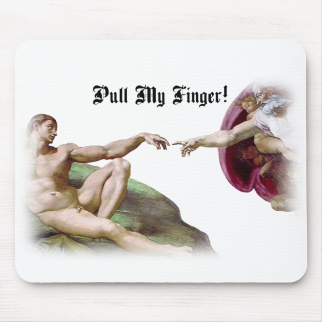 Pull My Finger - Michelangelo Creation Fart Humour Mouse Pad (Front)