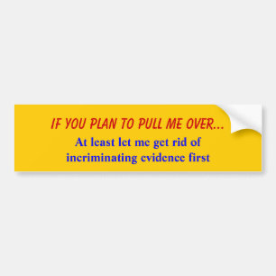 Pull Over Bumper Sticker