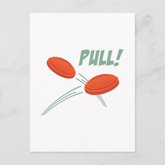 Pull! Postcard (Front)