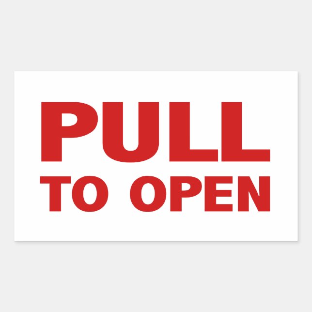Pull to Open Door Sign Rectangular Sticker (Front)