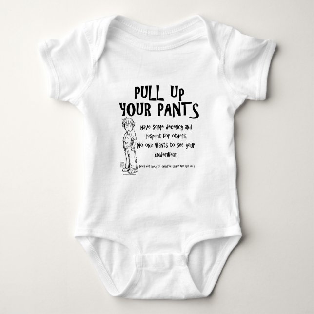 Pull Up Your Pants Baby Bodysuit (Front)