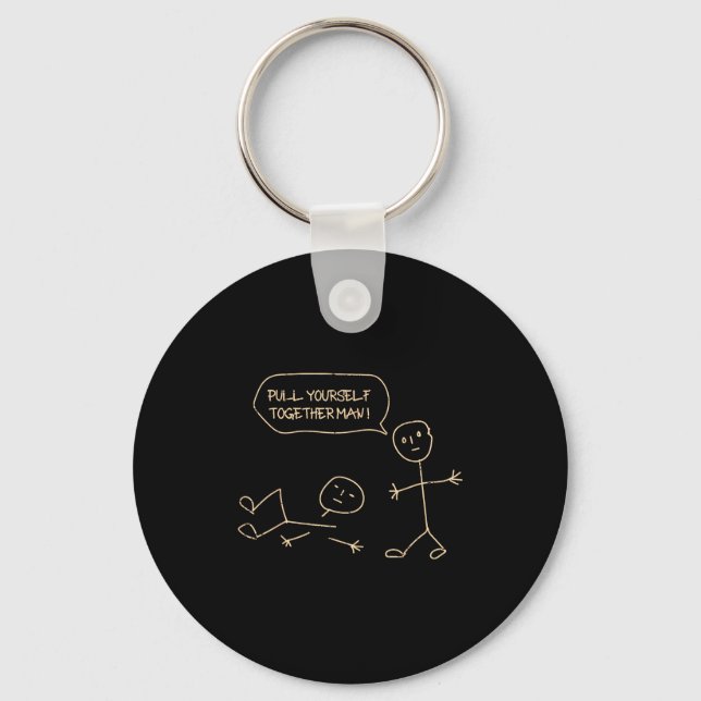 Pull Yourself Together Man Stickman Funny Saying M Key Ring (Front)
