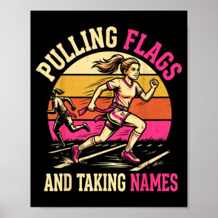 Pulling Flags And Taking Names Funny Flag Football Poster