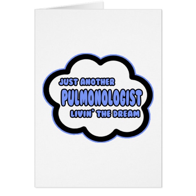 Pulmonologist .. Livin' The Dream (Front)