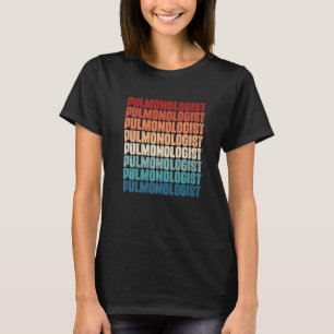 Pulmonologist Respiratory Therapist Medical Appar T-Shirt