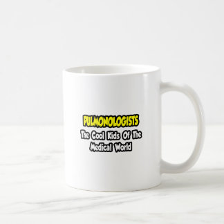 Pulmonologists ... Cool Kids of Medical World Coffee Mug