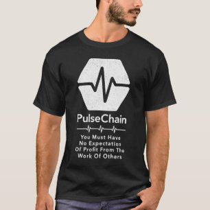PulseChain by Richard Heart No Expectation Crypto T-Shirt