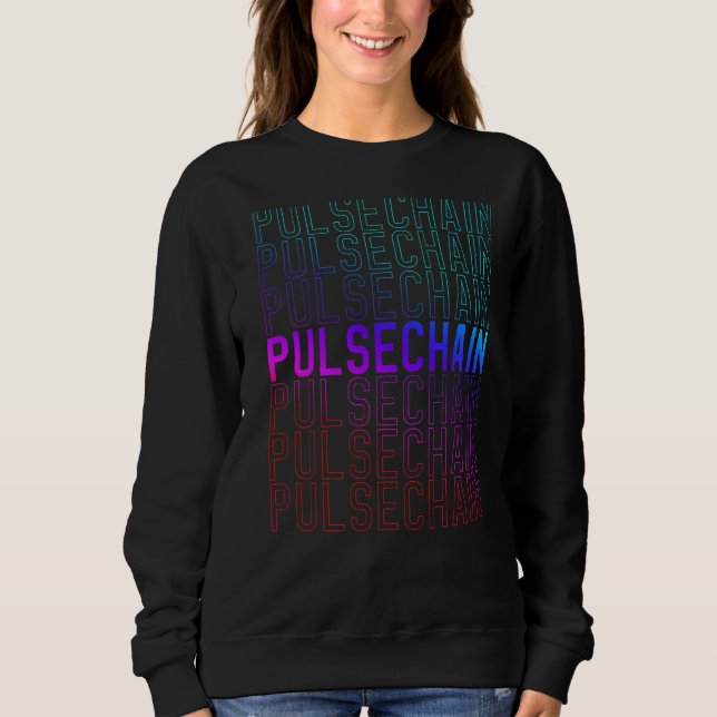 PulseChain Crypto Hex Cryptocurrency PLS Blockchai Sweatshirt (Front)