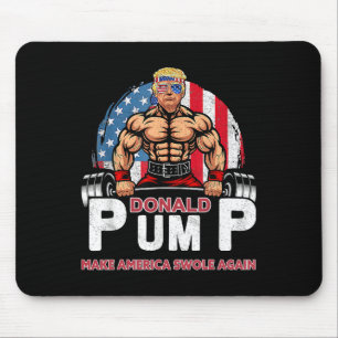 Pump America Swole Again Funny Trump 2024  Mouse Pad