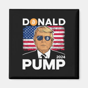 Pump Bitcoin Funny Trump 2024 Crypto  Magnet