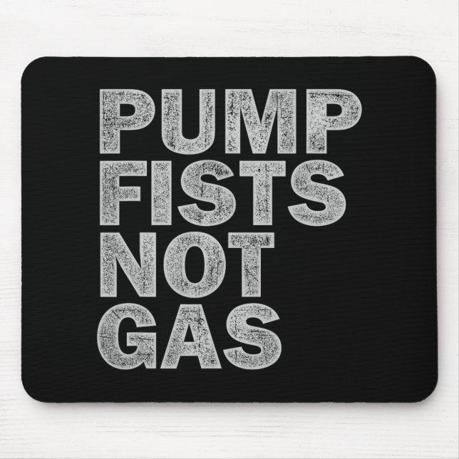 Pump Fists Not Gas Funny New Jersey Beach Souvenir Mouse Pad (Front)