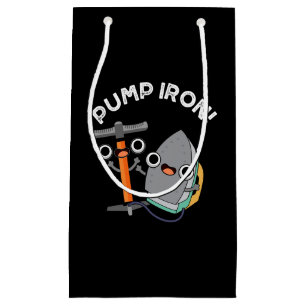 Pump Iron Funny Exercise Pun Dark BG Small Gift Bag