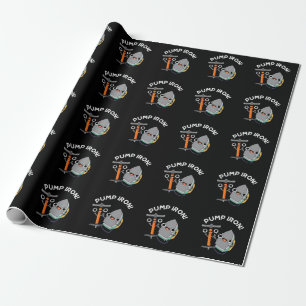 Pump Iron Funny Exercise Pun Dark BG Wrapping Paper