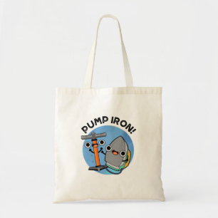 Pump Iron Funny Exercise Pun  Tote Bag
