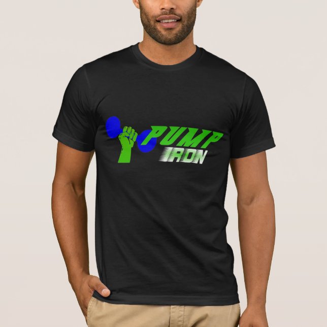 Pump Iron Weightlifting Shirt (Front)