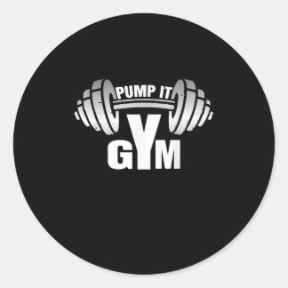 Pump It Ness Gym Sport Motivation Men Women Kid Classic Round Sticker