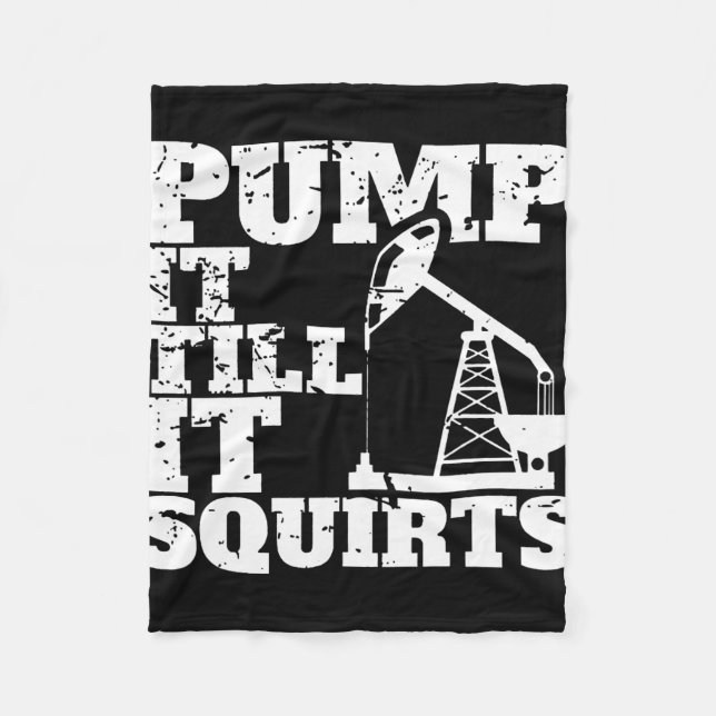 Pump It Till It Squirts Funny _1  Fleece Blanket (Front)