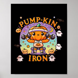Pump-kin Iron - Funny Bodybuilding Workout Hallowe Poster