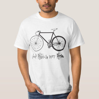 PUMP PEDALS, NOT PETROL T-Shirt