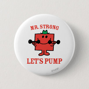Pumping Iron With Mr. Strong 6 Cm Round Badge