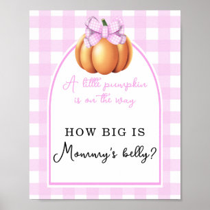 Pumpkin arch cage - How big is Mummy's belly Poster