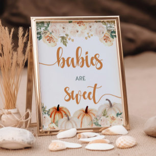 Pumpkin Baby Shower Babies Are Sweet Poster