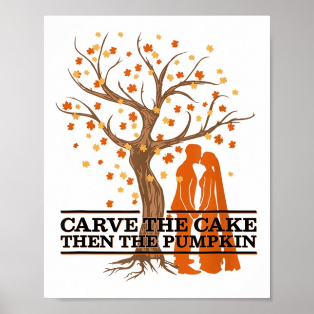 Pumpkin Carver &amp; Wedding Cake For Bride &amp;  Poster (Front)