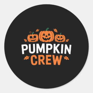 Pumpkin Crew Funny Matching Pumpkin Patch Family Classic Round Sticker