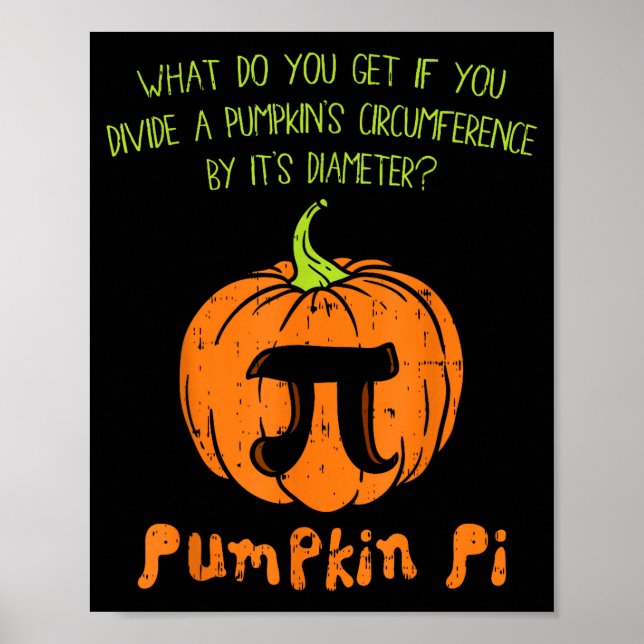 Pumpkin E Math Shirt Funny Halloween Thanksgiving  Poster (Front)