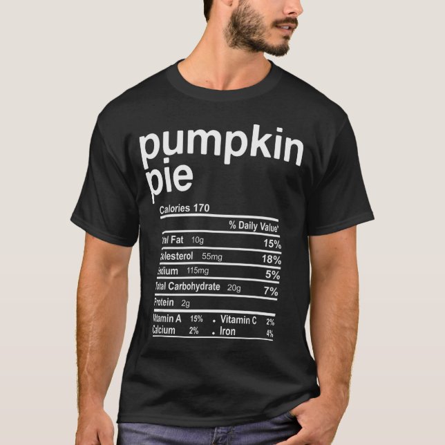 Pumpkin E Nutrition Facts Funny Thanksgiving Chris T-Shirt (Front)