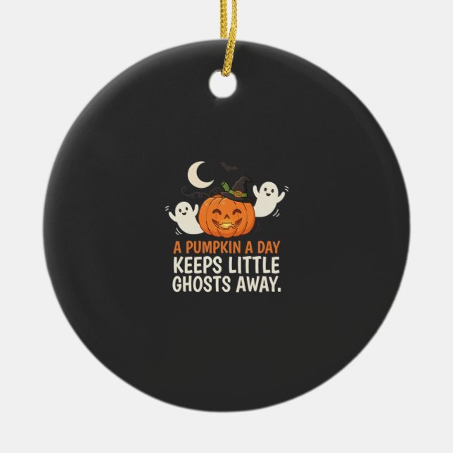 Pumpkin Ghost Halloween Quote Design_1 Ceramic Ornament (Front)