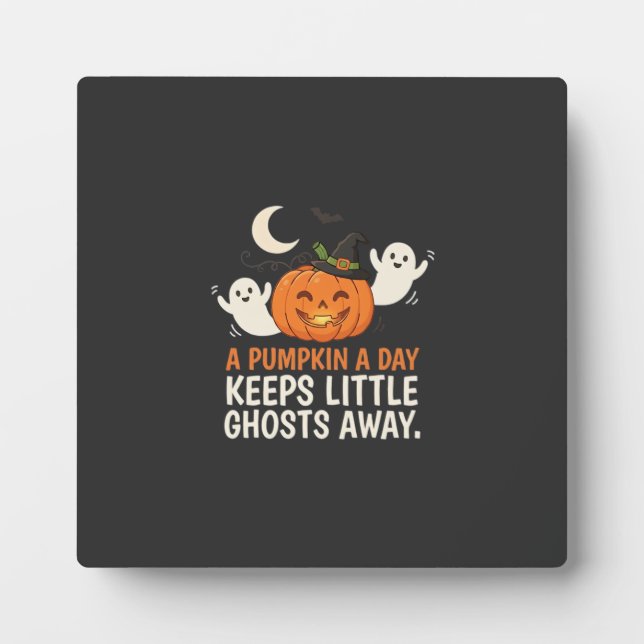 Pumpkin Ghost Halloween Quote Design_1 Plaque (Front)