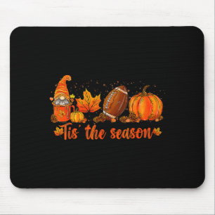 Pumpkin Gnome Football Tis The Season Fall Thanksg Mouse Pad