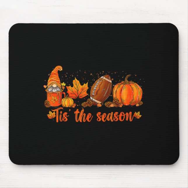 Pumpkin Gnome Football Tis The Season Fall Thanksg Mouse Pad (Front)