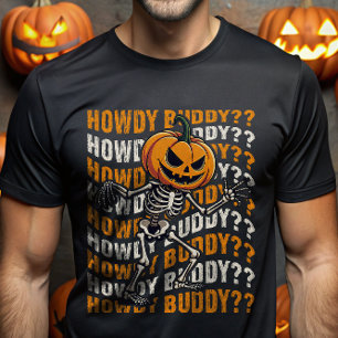 Pumpkin Head Skeleton Howdy Buddy Halloween Funny  T-Shirt