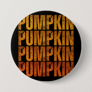PUMPKIN HOLIDAY GIFT 7.5 CM ROUND BADGE