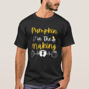 Pumpkin in The Making Fall Pregnancy Announcemen T-Shirt