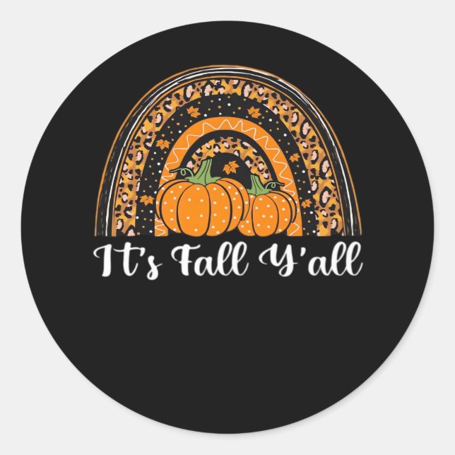 Pumpkin It’s Fall Y’all Happy Fall Thanksgiving Classic Round Sticker (Front)